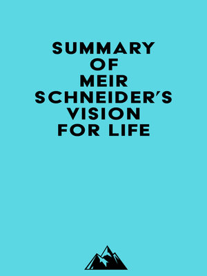 cover image of Summary of Meir Schneider's Vision for Life